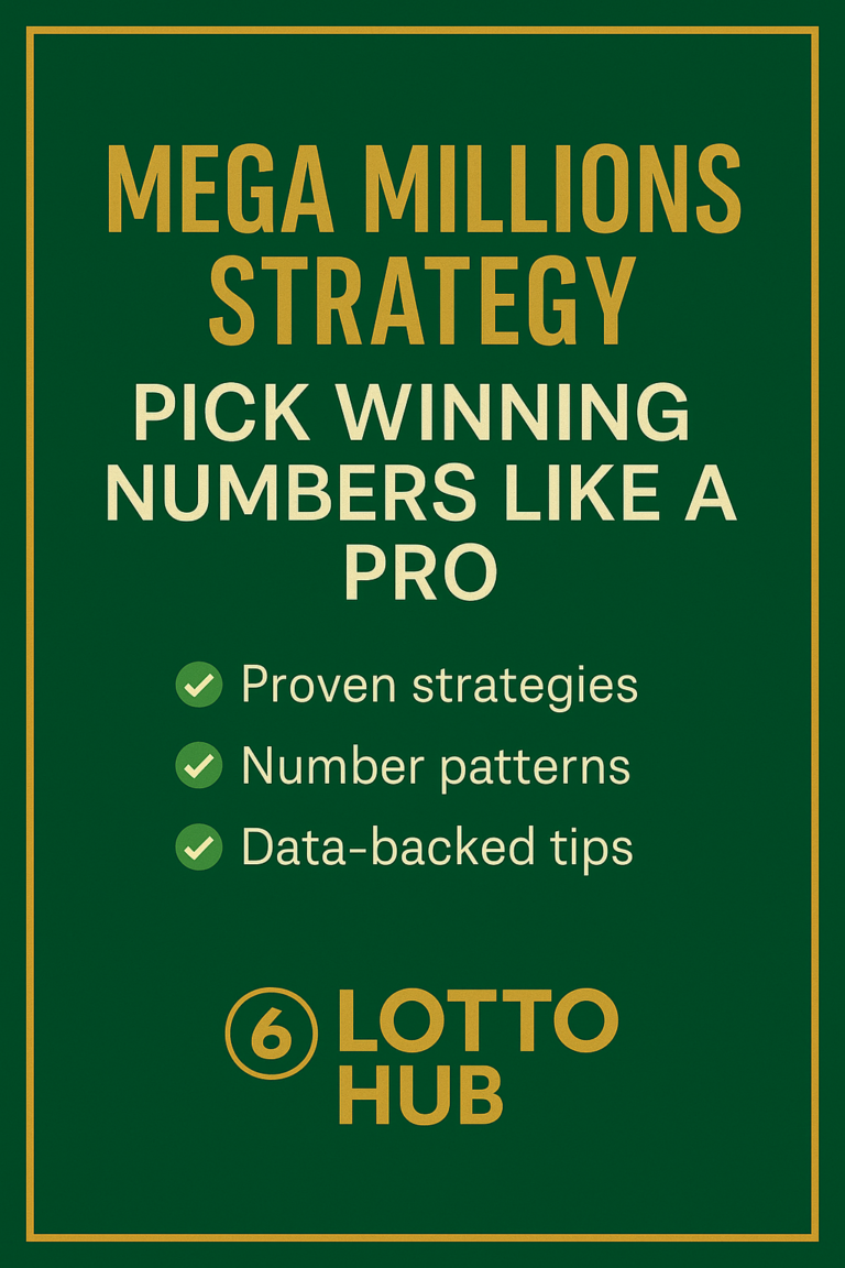 Mega Millions Strategy graphic – pick winning numbers like a pro with Lotto Hub